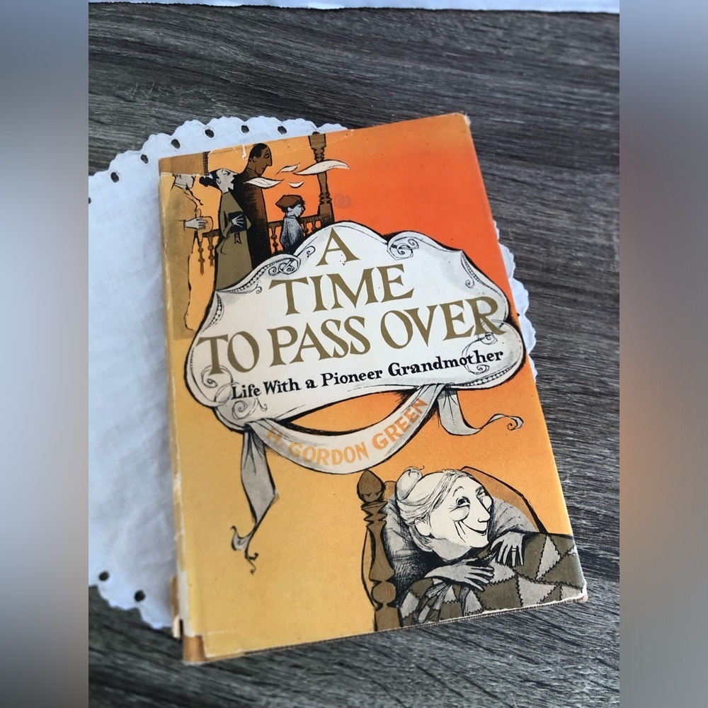 1962 A Time to Pass Over by H Gordon Green